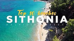 Top 10 Sithonia Beaches - Halkidiki Greece 4K || visitsithonia.com & Bladde Production©