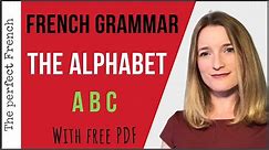 French Alphabet & Accents (with free PDF) - French basics for beginners