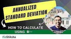 FinShiksha - Calculating Annualized Standard Deviation from Stock Prices