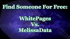 Find Someone For Free WhitePages and MelissaData