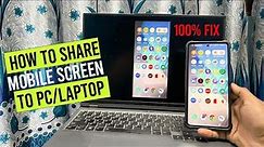 How to Share/mirror Mobile Screen on Laptop/PC Windows 11 | Cast Mobile display live