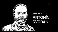 Jaký byl Antonín Dvořák? // Slavní čeští skladatelé