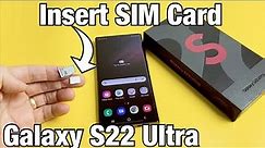 Galaxy S22 Ultra: How to Insert SIM Card & Double Check Mobile Settings