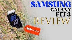 Samsung Galaxy Fit 3 Review : Is Samsung Galaxy Fit 3 Worth It?