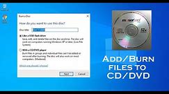 Add/Burn files to CD/DVD: Windows 11/10 || 2023 (pdf,doc,ppt,music,video,etc)
