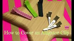 How to Cover an Alligator Clip