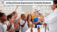 Easy Science Experiments For Every Classroom: DIYs, Observations, Discussions, And Exploration - Teaching Expertise