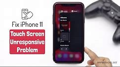 iPhone 11 Touch Screen Not Working? Fix iPhone 11 Screen Unresponsive, Slow, Frozen Issue