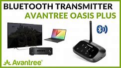 Avantree - Bluetooth Transmitter Receiver Oasis Plus - How to Use?