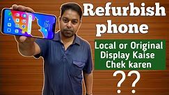 Difference Between Original & Local Display | How To Check Refurbished Phone |