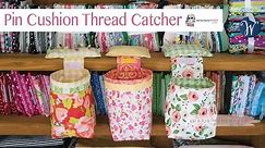 Pin Cushion Thread Catcher (Free SVG included)