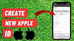 How to Create/Make New Apple ID | Step By Step Guide [Quick & Easy]