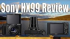 Sony HX99 Camera Review - Ultimate Compact 4k Super Zoom For $450 US