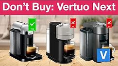 Don't Buy: Nespresso Vertuo Next - My Experience and What Actually Worked