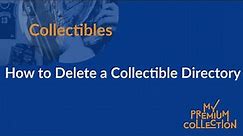 How to Delete a Collectible Directory