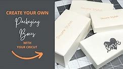 "How To Create Your Own Product Packaging Box In Cricut Design Space" | Cricut DIY