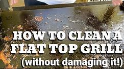 How to Clean a Flat Top Grill (Camp Chef or Blackstone)