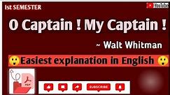 O Captain ! My Captain ! poem by Walt Whitman | English Summary and Eassiest explaination video 🪅✨