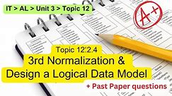 Edexcel IAL - A2 - IT - Unit 3 - Topic 12: - 12.2.4 Normalize & Design a Logical Data Model in Exam