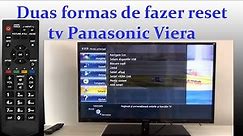 Duas formas de fazer reset tv Panasonic Viera