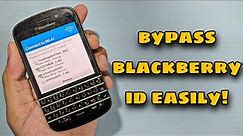 Bypass BlackBerry ID from BlackBerry OS 10 Device - BlackBerry Q10
