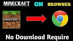 How To Play Minecraft On Browser | 100% Working Trick | Play Minecraft On Low End PC |