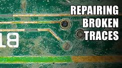 Repairing broken traces on a circuit board