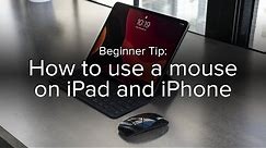 How to use a mouse with your iPad or iPhone