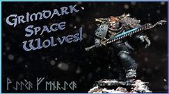 GRIMDARK SPACE WOLVES! How to paint the Space Wolves in the Grimdark style!