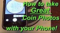 How to take great coin photos with your mobile phone! - to sell on eBay, for estate & insurance...