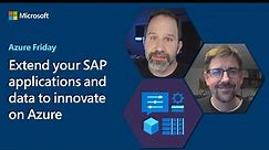 Get started with SAP and Microsoft integration scenarios