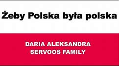 Żeby Polska była polska - Servoos Family -KARAOKE - UWAGA! - to nie piosenka Żeby Polska była Polską
