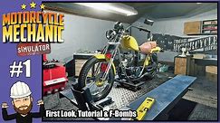Motorcycle Mechanic Simulator 2021 - #1 First Look, Tutorial and F-Bombs
