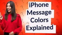 What colors are Iphone messages?