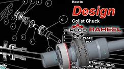 Learn How to 5c Collet chuck Design, assembly & Demo