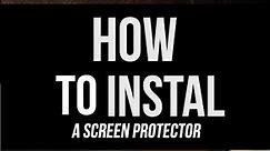 How to install screen protector