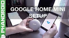 How to setup the Google Home Mini