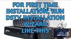 Dstv installation Wizard( How to run)|| first time dstv installation, do it yourself