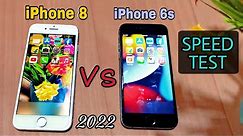 iPhone 6s Vs iphone 8 Speed Test | in 2022 : iphone 6s Vs iphone 8 2022