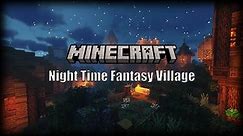Minecraft Relaxing Night Time Fantasy Village w/Medieval Lofi | 2 hour