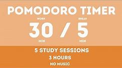 30 / 5 Pomodoro Timer - 3 hours study || No music - Study for dreams - Deep focus - Study timer