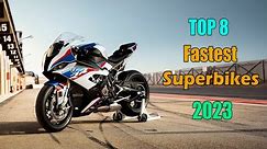 Top 8 Fastest Superbikes 2023 | and their Top Speed
