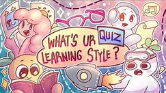 What Kind of Learner Are You? QUIZ
