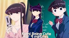 Komi Being Cute for 9 minutes Komi can't communicate Cute and Funny moments