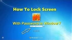 How To Lock Screen with Password in Window 7