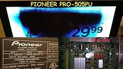Pioneer plasma TV PRO-505PU bad picture, no picture problem fixed.