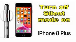 How to Turn off Silent mode on iphone 8 Plus (Mute Switch)