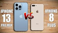 iPhone 13 Pro Max vs iPhone 8 Plus