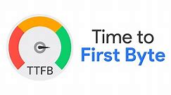 Time to First Byte (TTFB): What It Is & How to Optimize Your Website for It