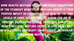 Unlocking the Health Benefits of Mustard Greens A Comprehensive Guide Introduction In the realm of l